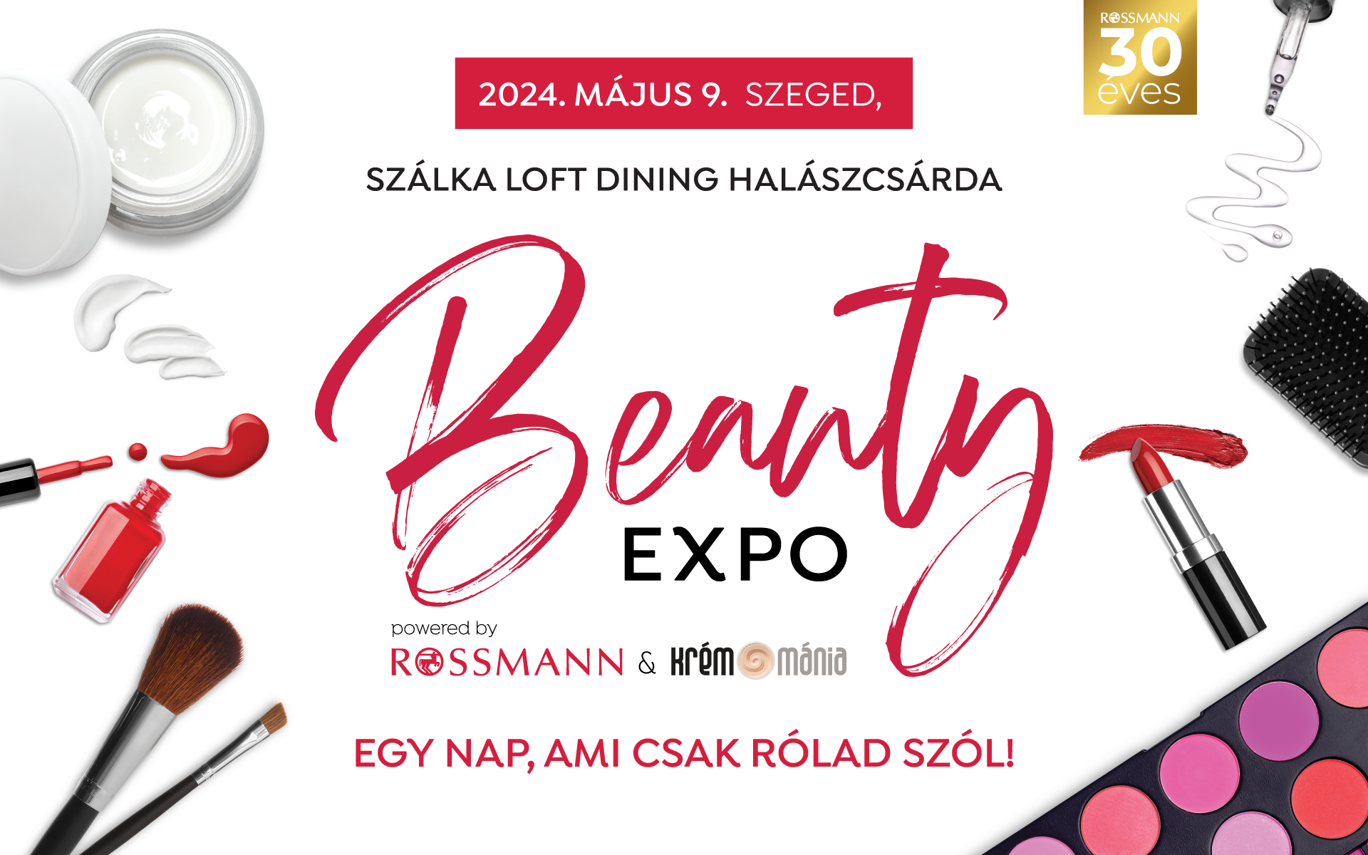 2. Rossmann X Krémmánia Beauty Expo – Találkozzunk Szegeden!
