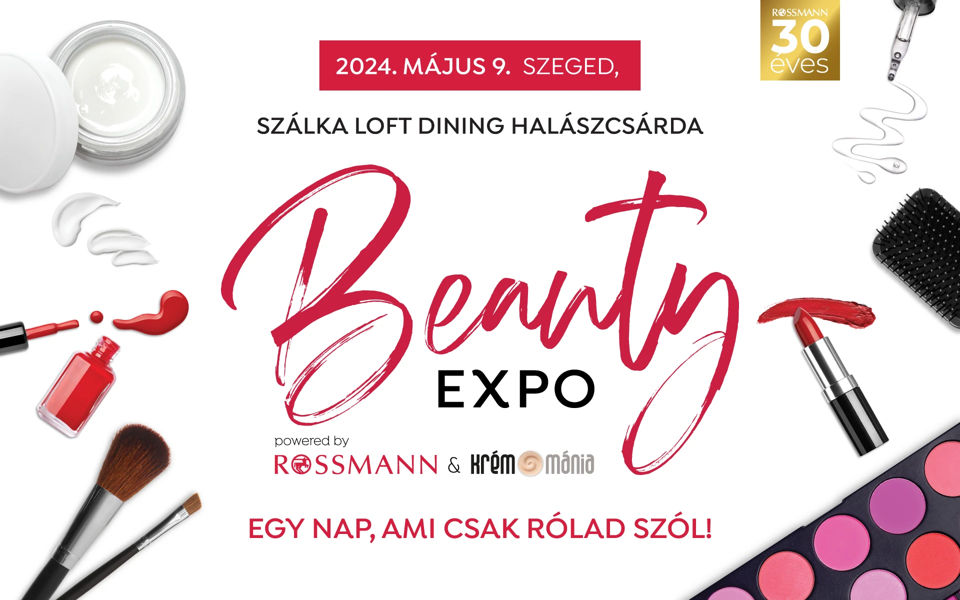 2. Rossmann X Krémmánia Beauty Expo – Találkozzunk Szegeden!